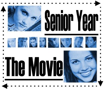 Senior Year :The Movie: